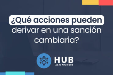 Sanciones Cambiariasa HUb Legal