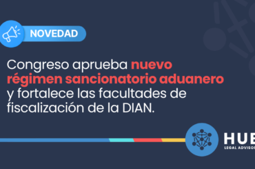 nuevo régimen sancionatorio aduanero