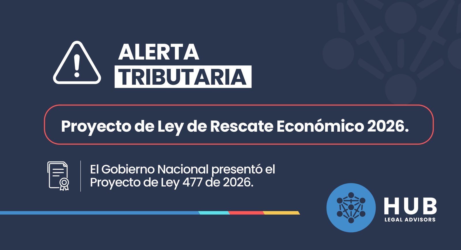 Alerta tributaria sobre el Proyecto de Ley de Rescate Económico 2026